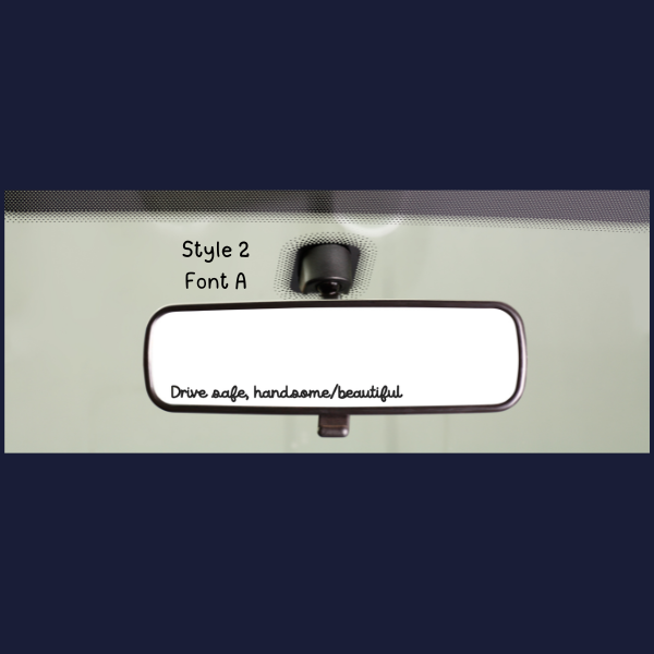 Car rear view mirror with handwritten Drive safe handsome beautiful decal rear view mirror sticker for drivers